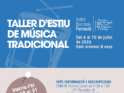 Vilafranca del Penedès organitza una nova edició dels Tallers d’Estiu de Música Tradicional