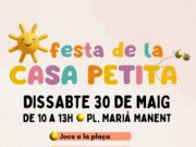 Celebra la Festa de la Casa Petita a la plaça Maria Manent aquest dissabte